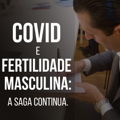 Covid e fertilidade masculina